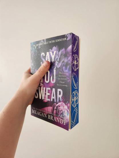 Say You Swear by Megan Brandy - Sprayed Edges Book - Books & She Bindery